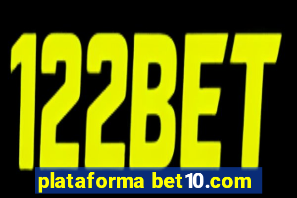 plataforma bet10.com